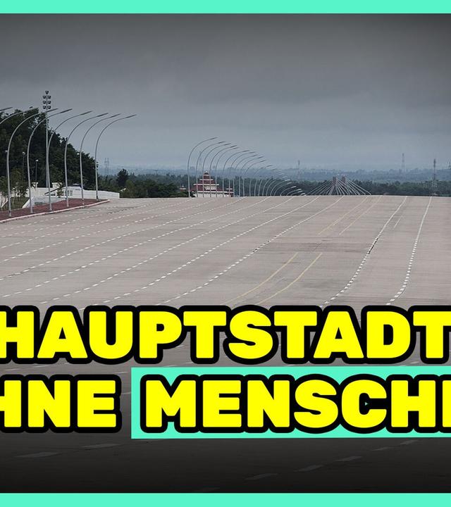 Myanmar: Das Geheimnis der riesigen Geisterstadt I ATLAS