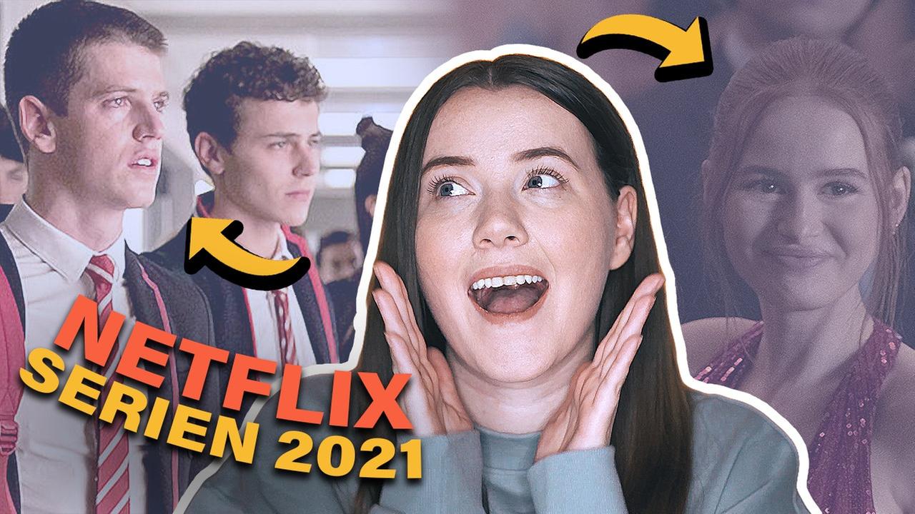 NETFLIX SERIEN 2021 - auf DIESE Serien freue ich mich ?