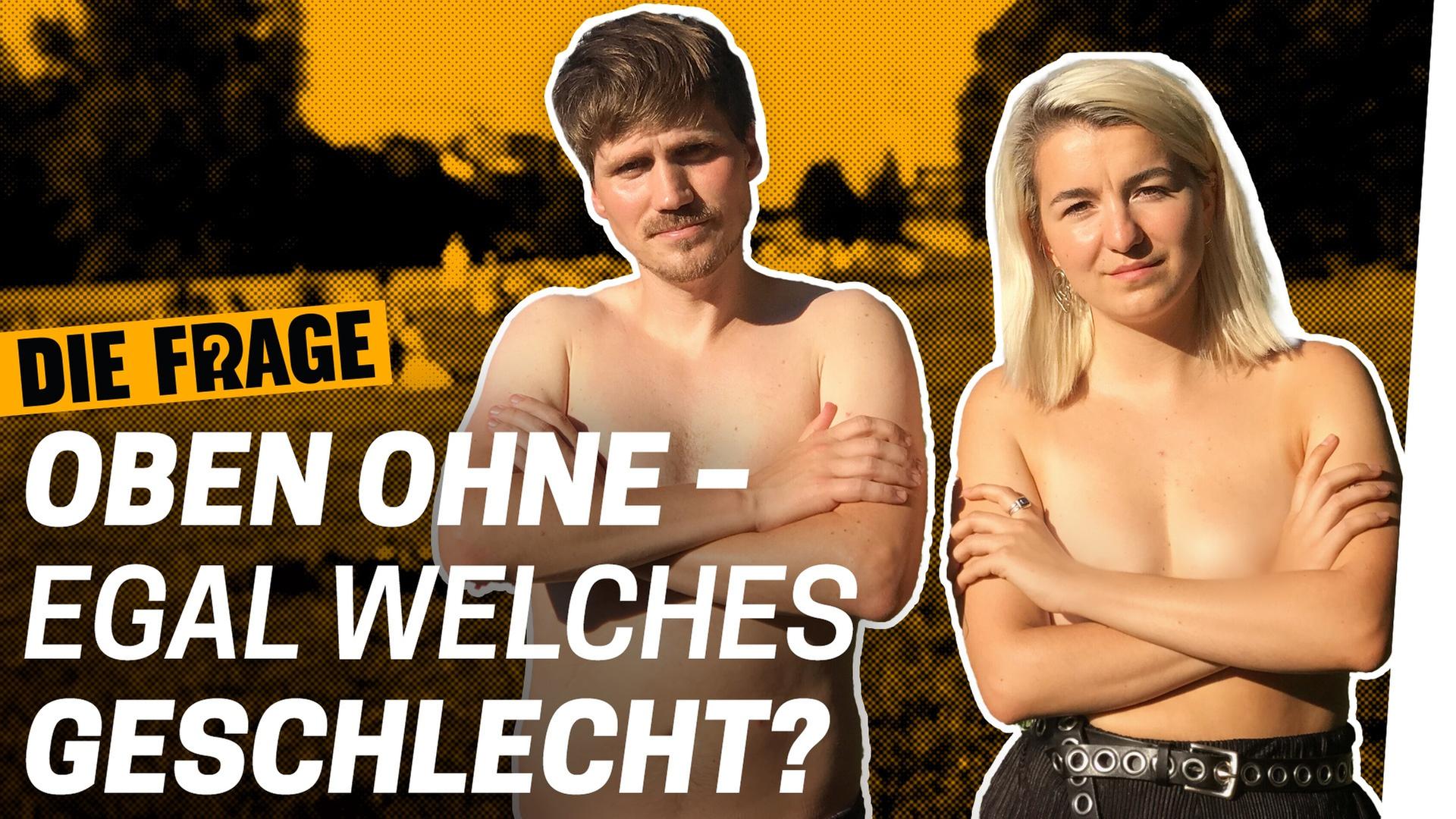 Oben ohne: Wer darf wie nackt sein? - Wie nackt dürfen wir uns zeigen? Folge 3