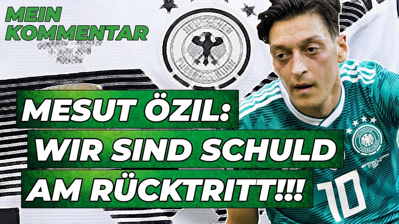 Özil Rücktritt: Wir sollten uns schämen! - Kommentar