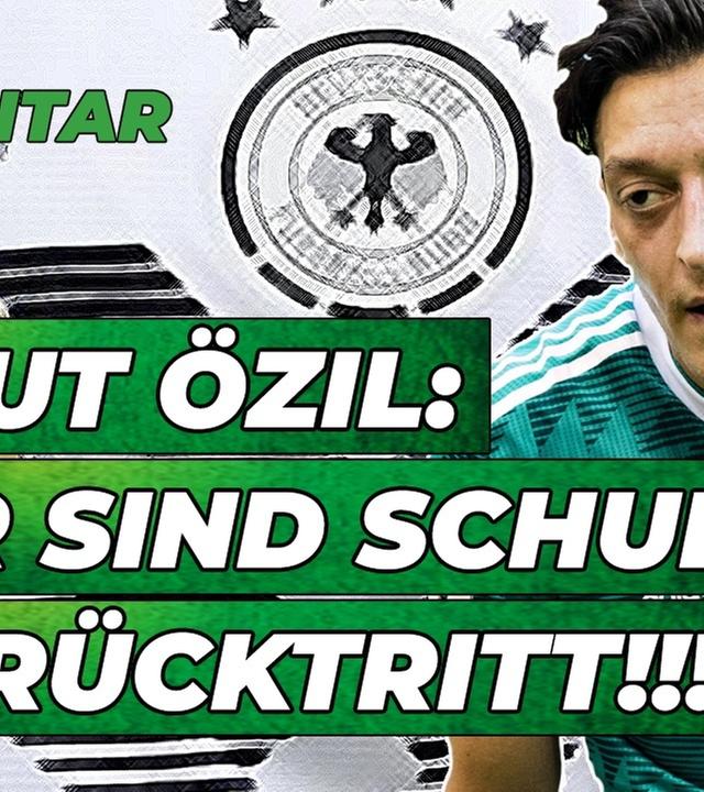 Özil Rücktritt: Wir sollten uns schämen! - Kommentar