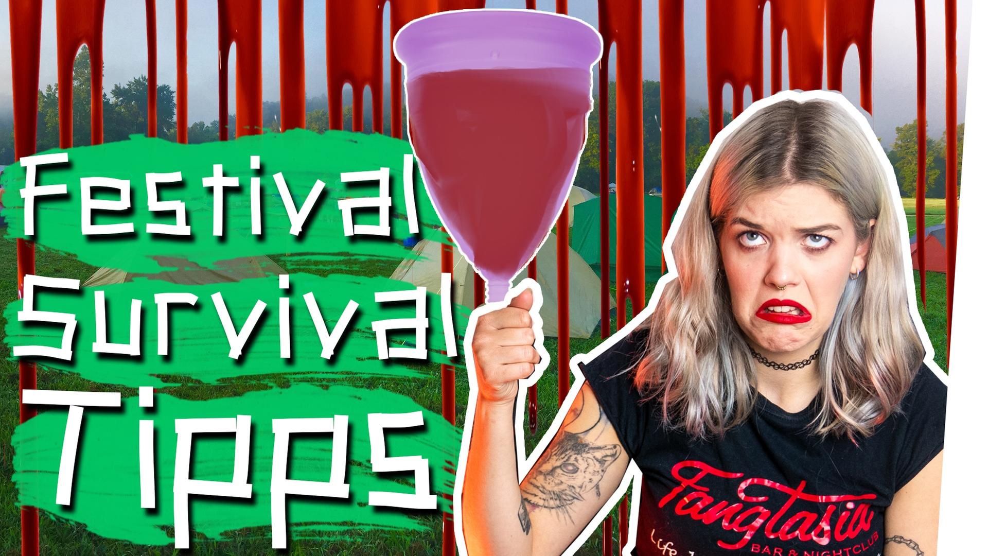 Periode überleben auf FESTIVALS! Ein Survival Guide -- Schruppert
