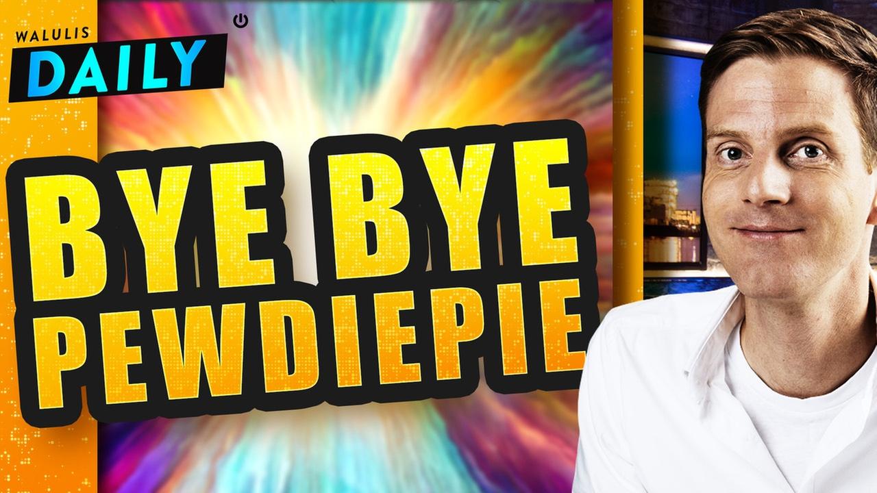 Pewdiepie hört auf: Sterben die YouTube-Pioniere? - WALULIS DAILY