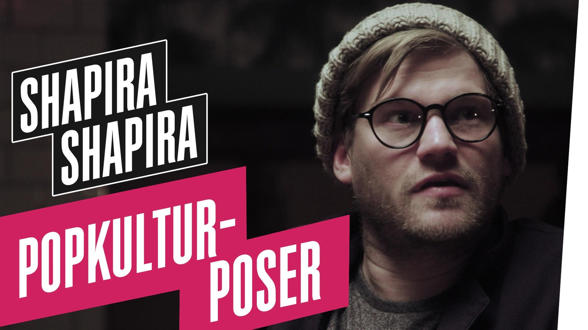 Popkultur-Poser - Shapira Shapira
