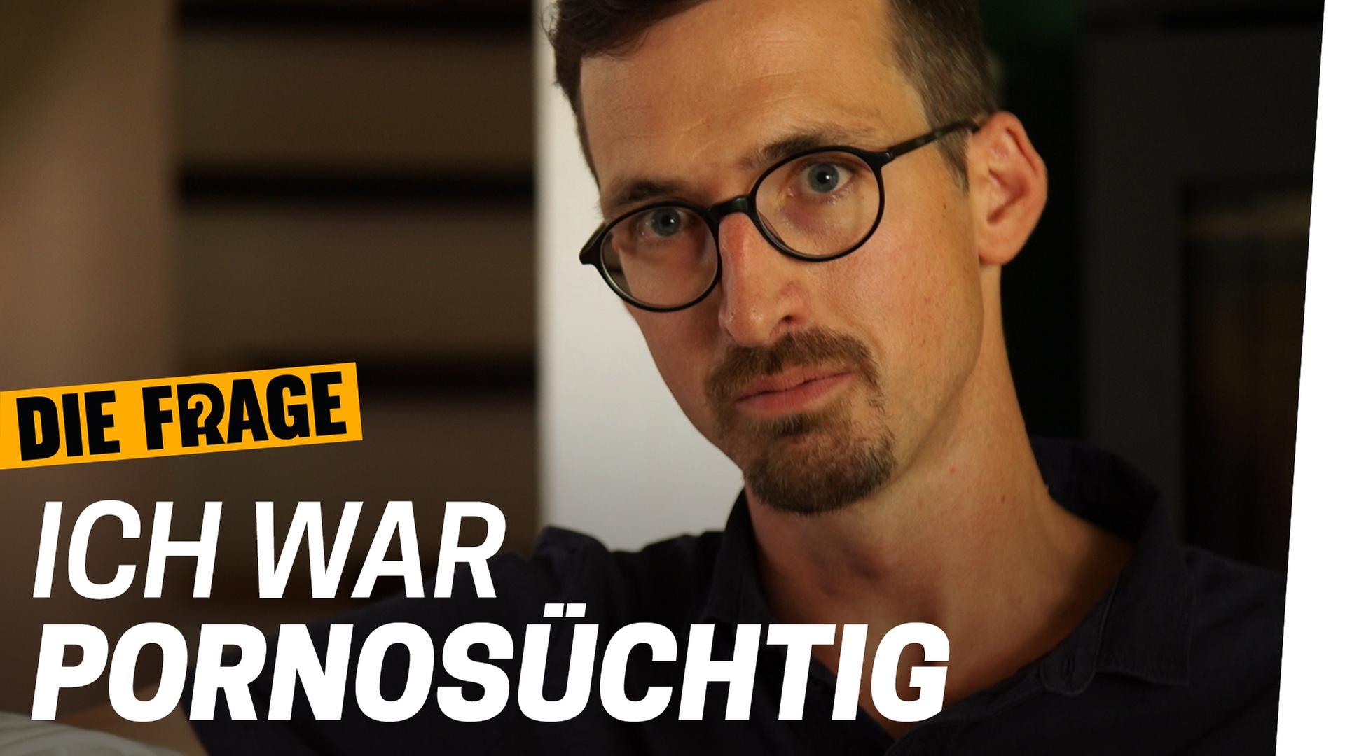 Pornosucht: Wenn Pornos dein Leben bestimmen! - Was machen Pornos mit uns? Folge 3