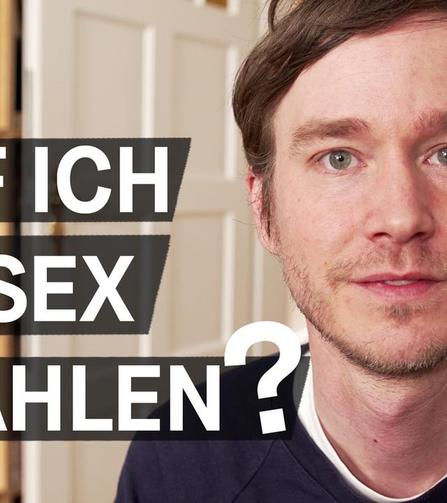 Prostitution - warum ich nicht für Sex bezahlen würde - Darf ich für Sex bezahlen? Folge 7