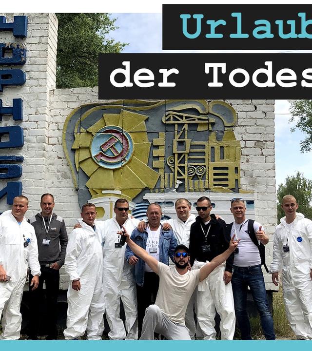 Reiseziel Tschernobyl - Dark Tourism