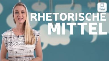 Rhetorische Mittel erkennen I musstewissen Deutsch
