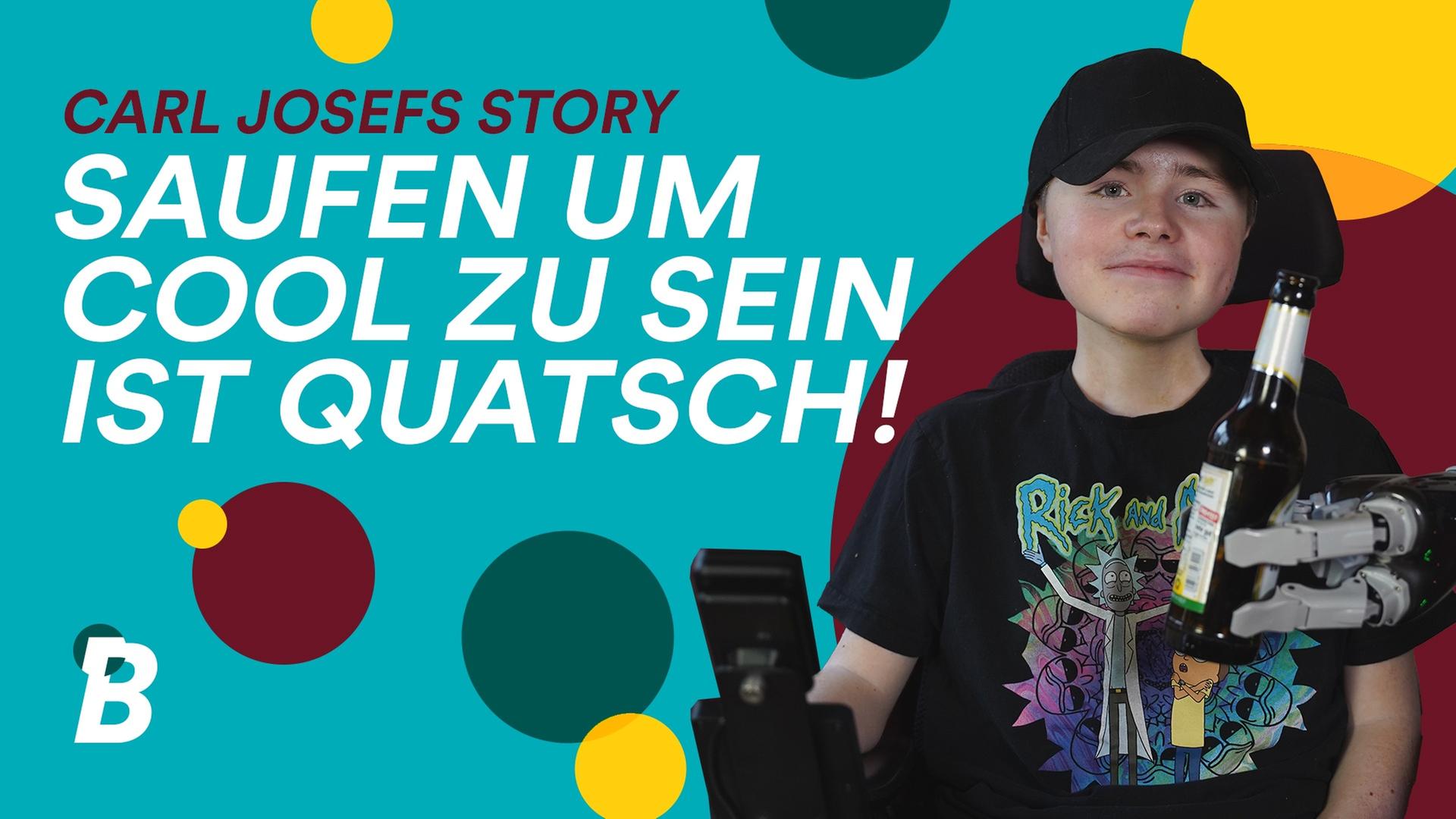 Saufen bis der Arzt kommt? Nicht mit Carl Josef!