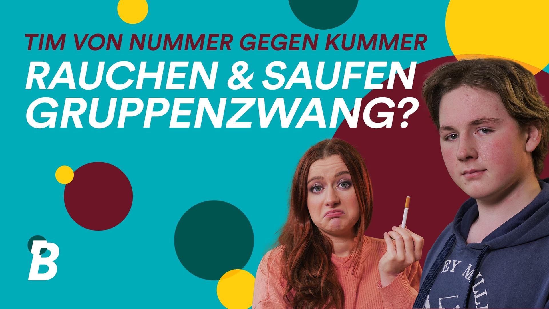Saufen und rauchen - mitmachen oder lassen? Tipps von Tim von Nummer gegen Kummer!