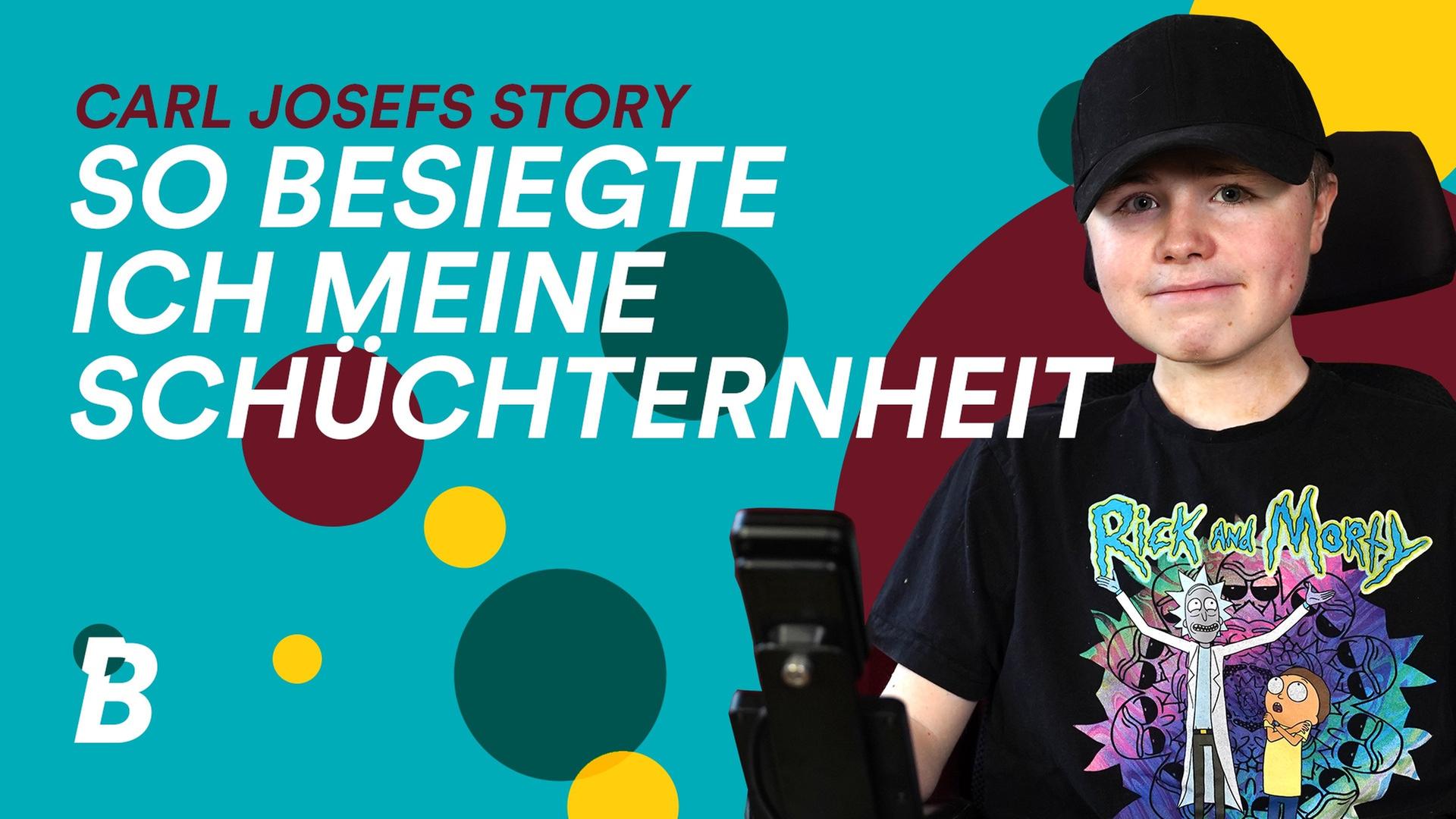 Schüchternheit überwinden - Carl Josefs Story!