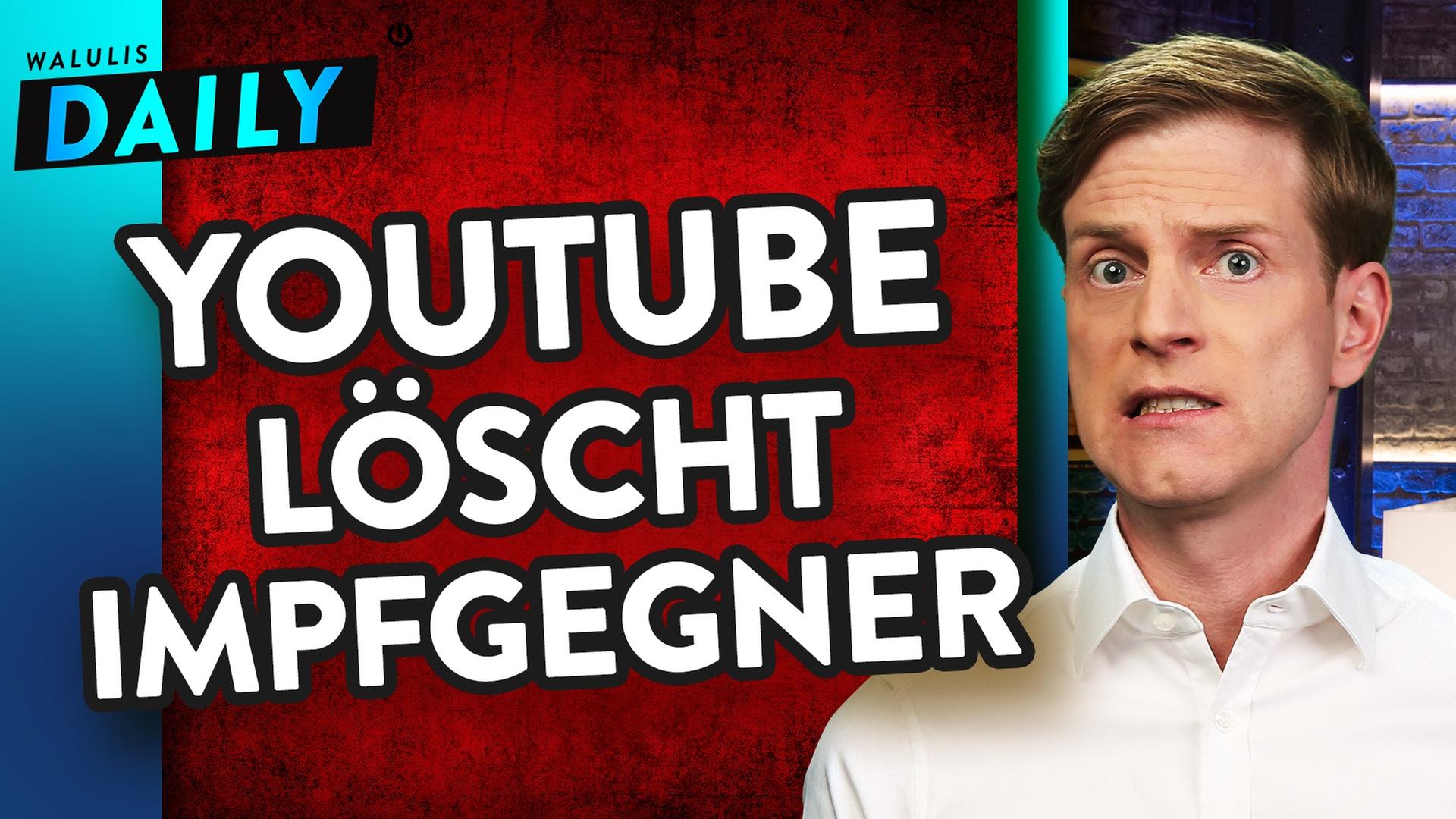 Schwurbler verbannt, RT Deutsch gelöscht: So räumt Youtube jetzt auf - WALULIS DAILY