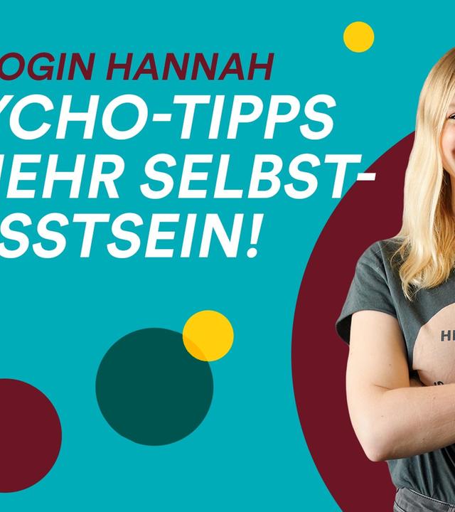 Selbstliebe lernen - Tipps von Psychologin Hannah