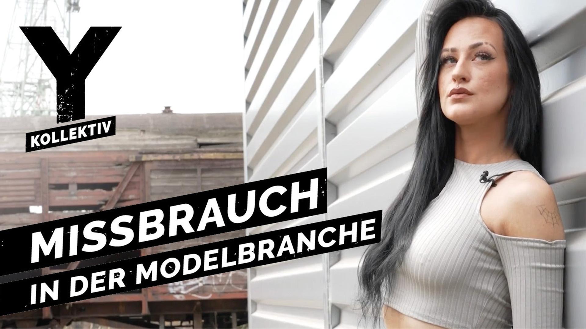 Sexuelle Übergriffe & finanzielle Ausbeutung: Der Traum vom Modelleben? - Y-Kollektiv
