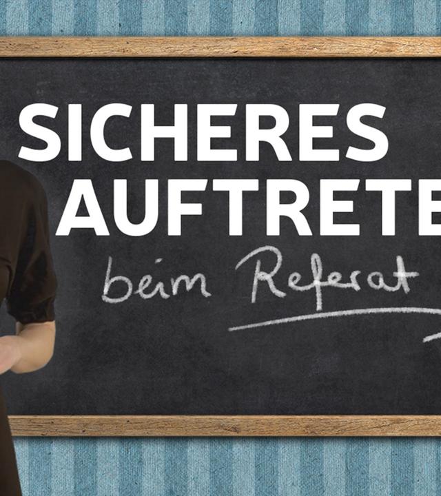 Sicheres Auftreten beim Referat I musstewissen Deutsch