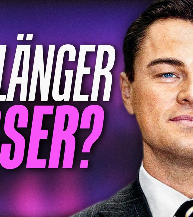 Sind LANGE Filme besser als kurze?