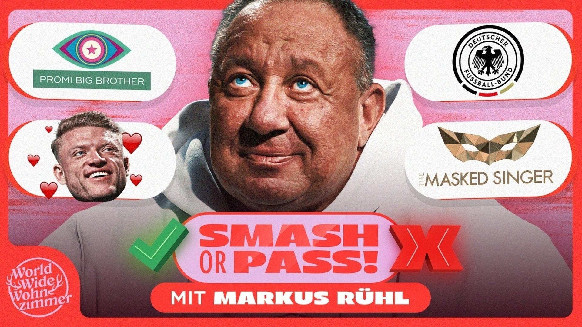 SMASH OR PASS! (mit Markus Rühl)
