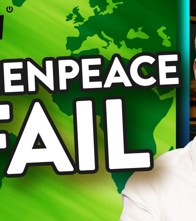 So reitet sich Greenpeace jetzt noch tiefer in die Scheiße - WALULIS DAILY