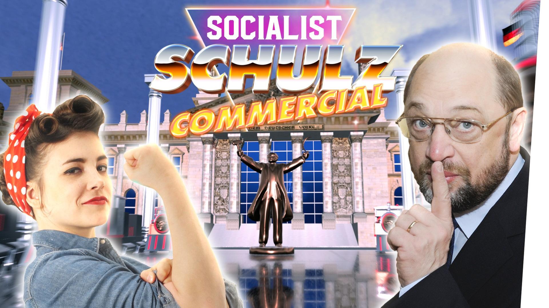 Socialist Schulz Commercial