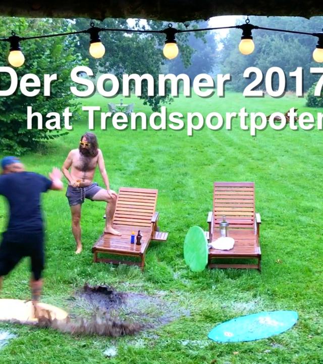 Sommer 2017- ein neuer Gartensport ist geboren!