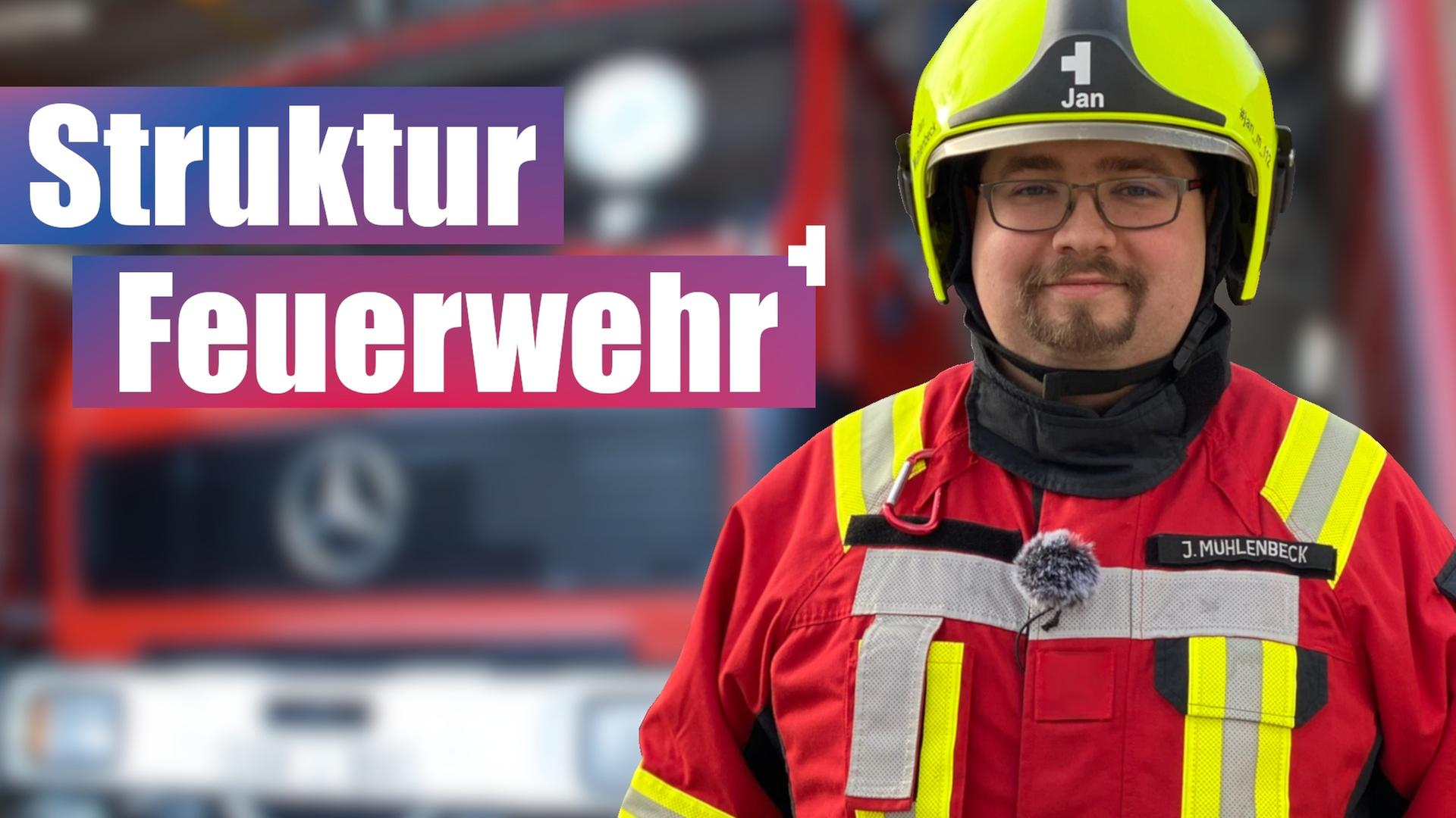 Staffel, Gruppe oder Trupp? - Die Struktur der Feuerwehr!