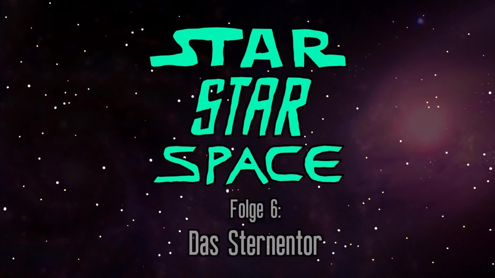 StarStarSpace #6 - Das Sternentor
