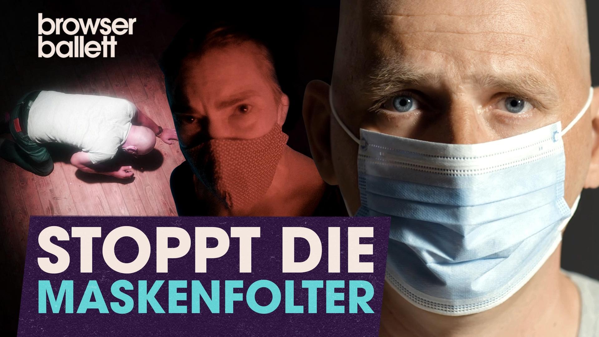 Stoppt die Maskenfolter