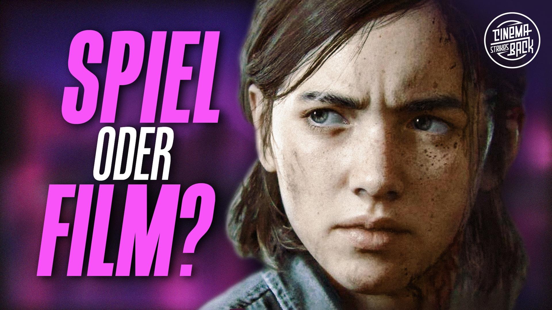 THE LAST OF US 2: Videospiel… oder doch Film?