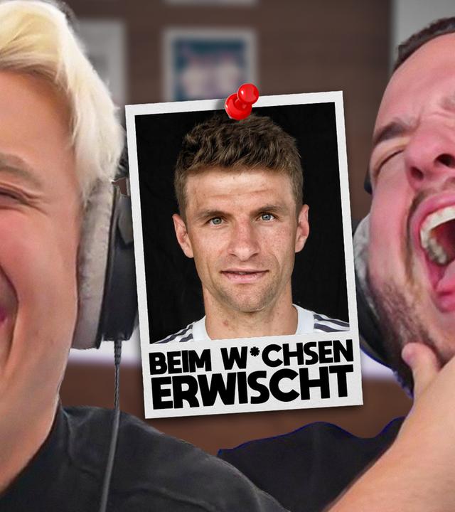 Thomas Müller hat mich beim W*chsen erwischt (#356)