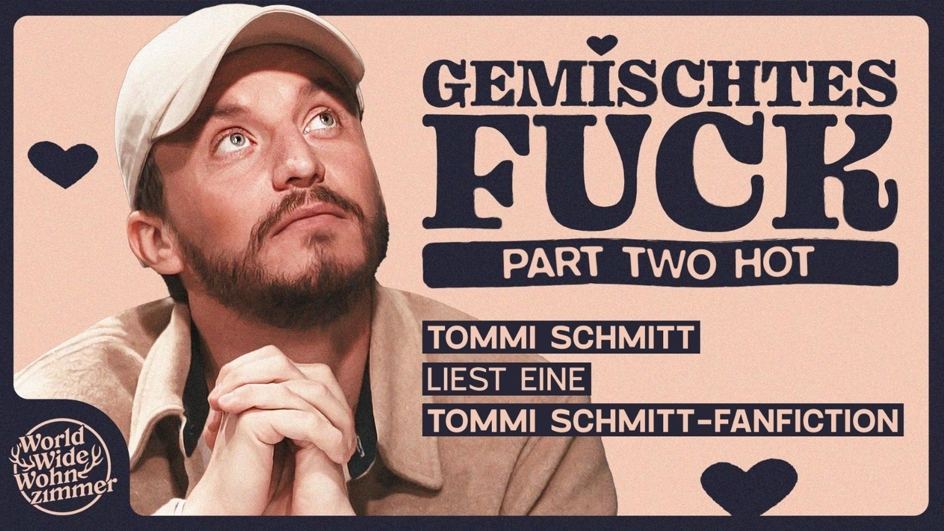 Tommi Schmitt liest: Gemischtes F*ck - Part Two Hot - Fanfiction Table Read