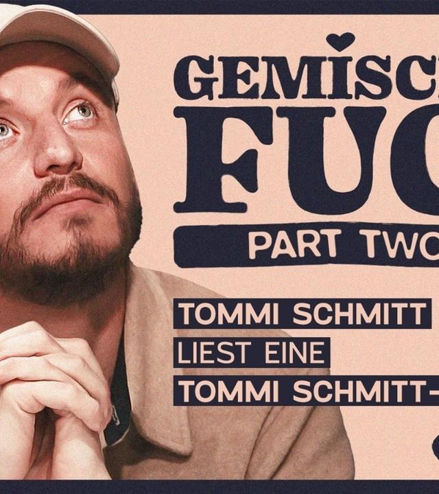 Tommi Schmitt liest: Gemischtes F*ck - Part Two Hot - Fanfiction Table Read