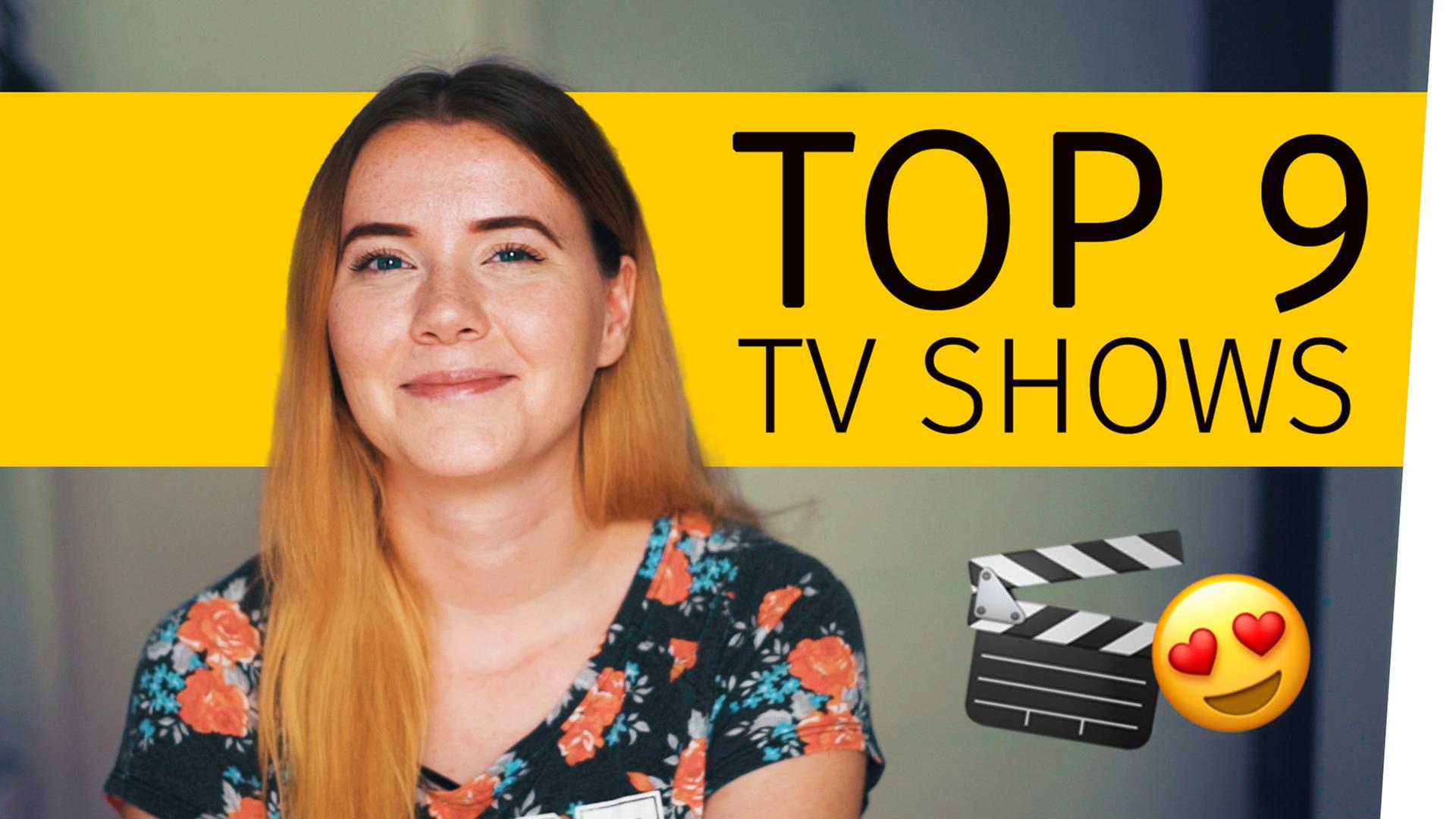 TOP 9 TV SHOWS - Serien, die DU sehen solltest! #CurrentlyWatching
