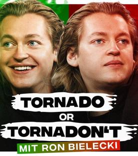 TornaDO or TornaDON'T?! (mit Ron Bielecki)