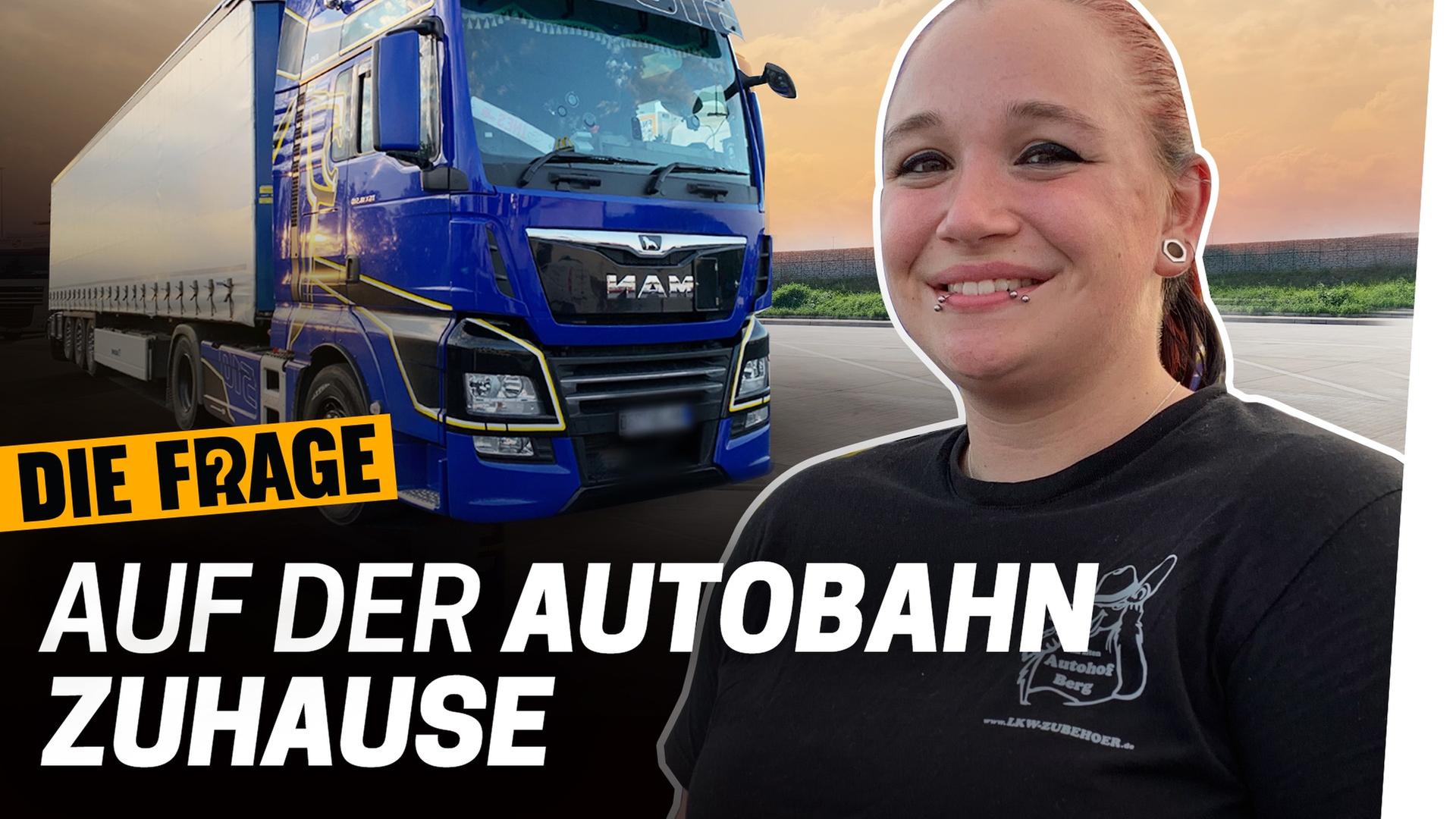 Truckerin: Ich schlafe lieber im LKW als in meiner Wohnung