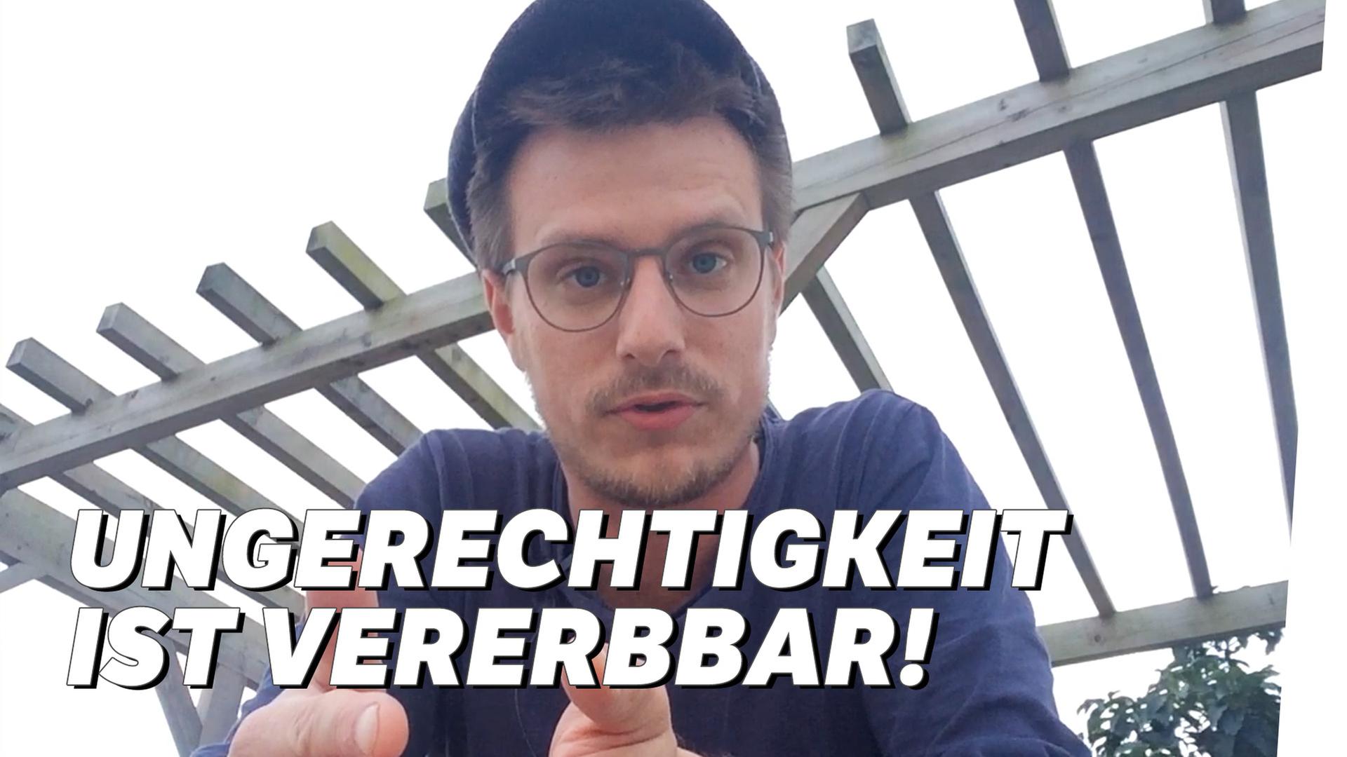 Ungerechtigkeit ist vererbbar - Moritz Neumeier