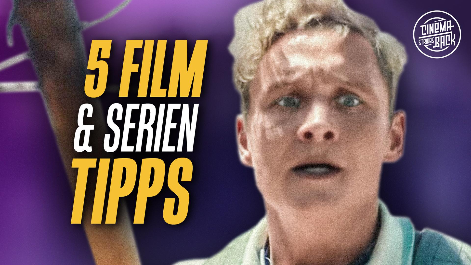 Unsere 5 FILM- & SERIEN-TIPPS der Woche - TOP 5 (KW 20)