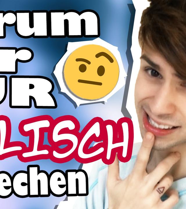 V02_Warum mein Freund und ich nur ENGLISCH sprechen ?
