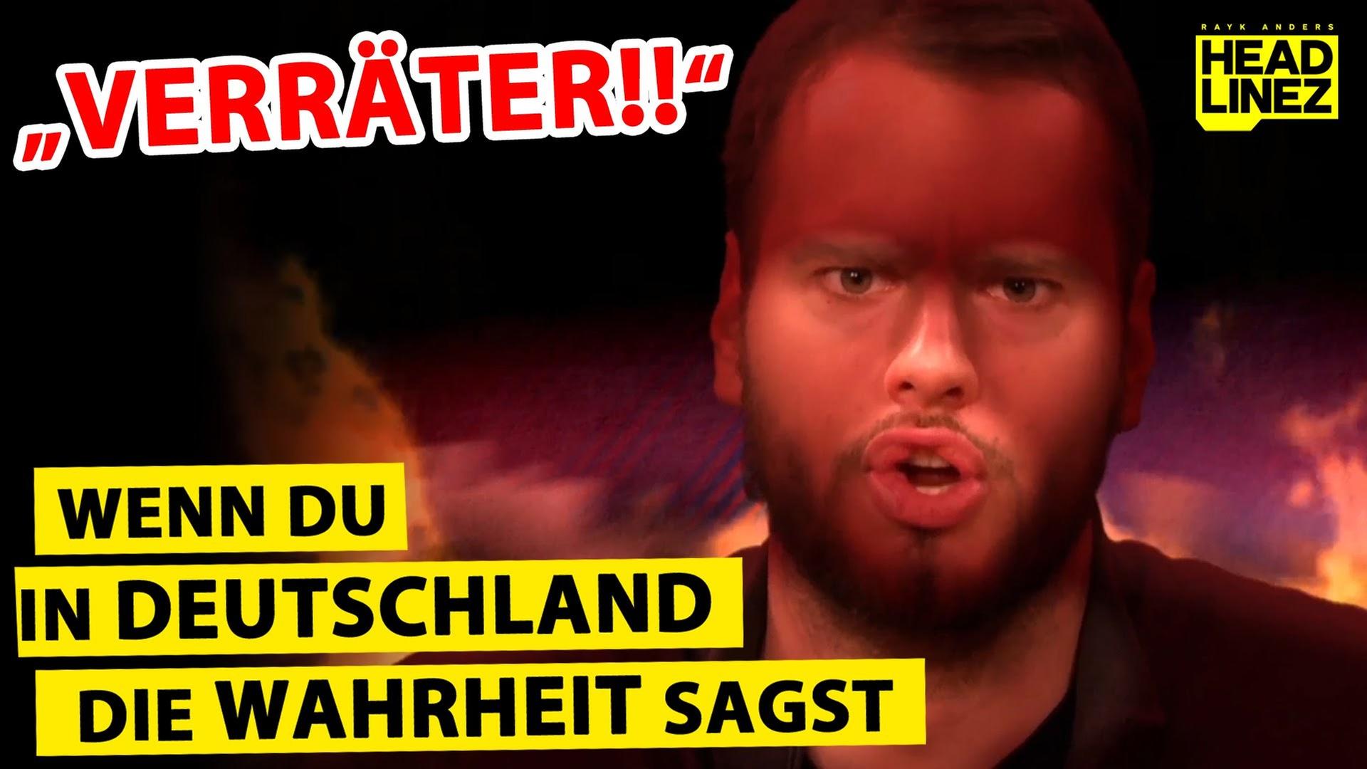 "VERRÄTER!!" - Wenn du in Deutschland die Wahrheit sagst - HEADLINEZ