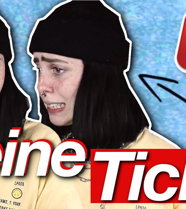 Warum ich Angst habe, dass alle sterben... - Komische Ticks und Angewohnheiten