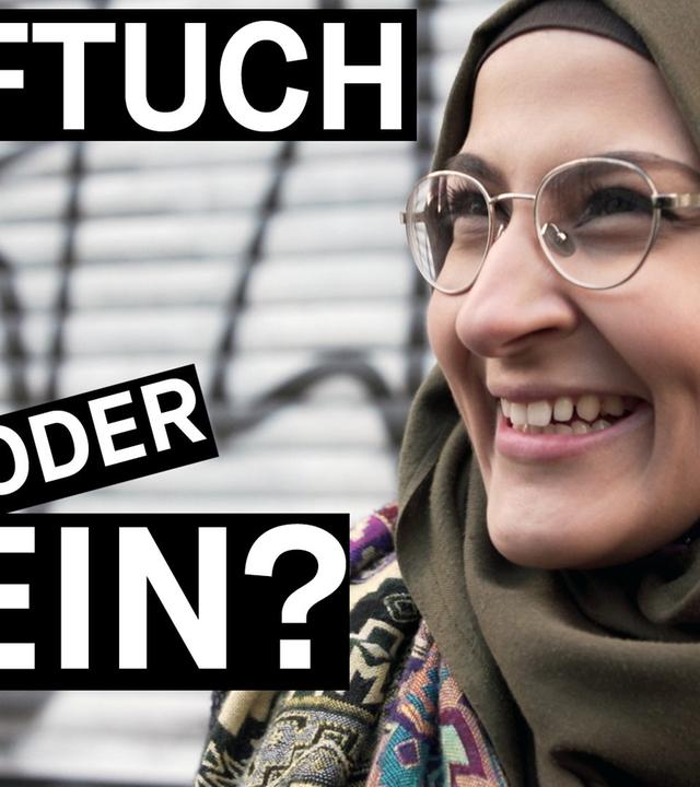 Warum ich ein Kopftuch trage - Folge 3: Haben wir ein Problem mit dem Islam?
