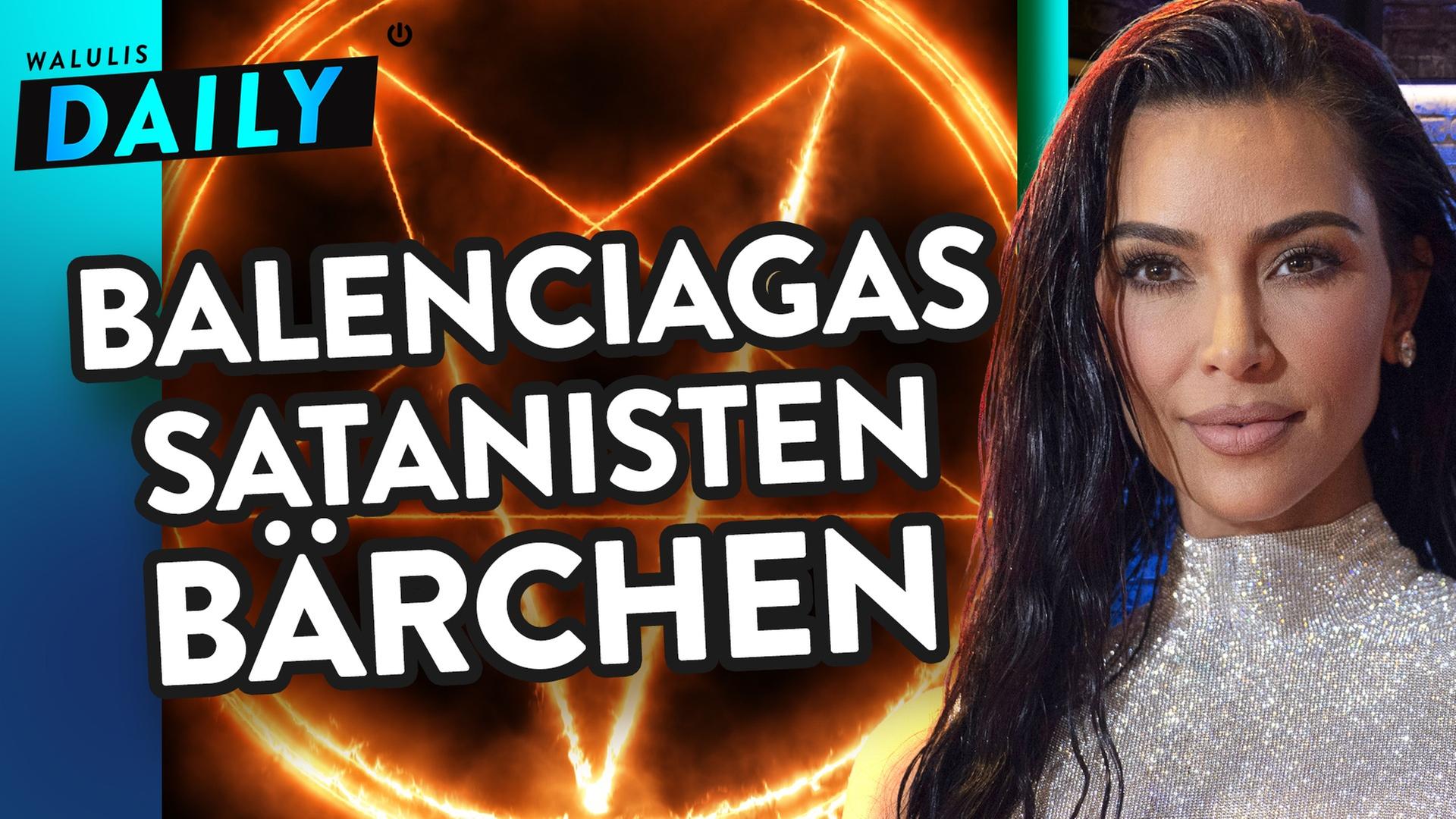 Warum Kim Kardashian und Balenciaga angeblich Kinder opfern - WALULIS DAILY