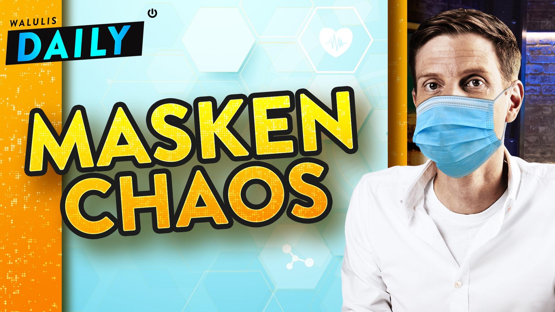 Warum Maskenpflicht JETZT eine dumme Idee ist - WALULIS DAILY