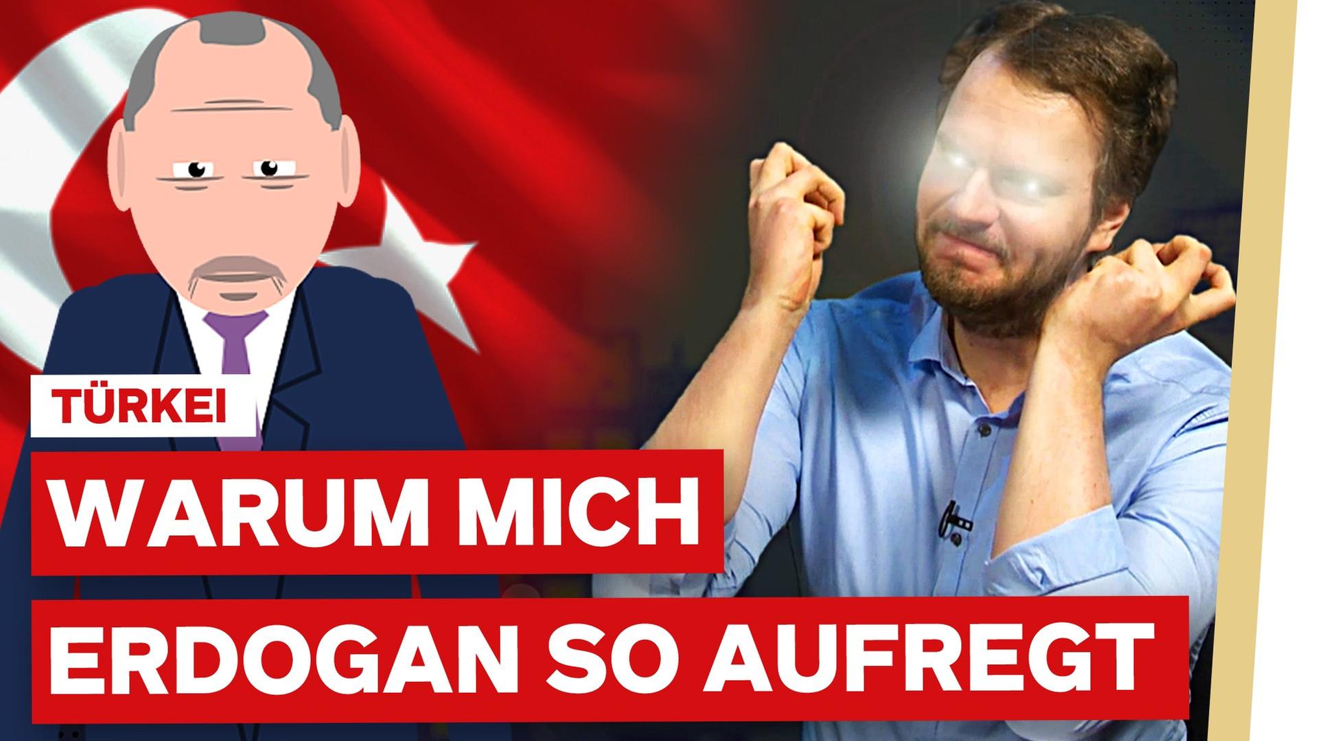 Warum mich Erdogan so aufregt