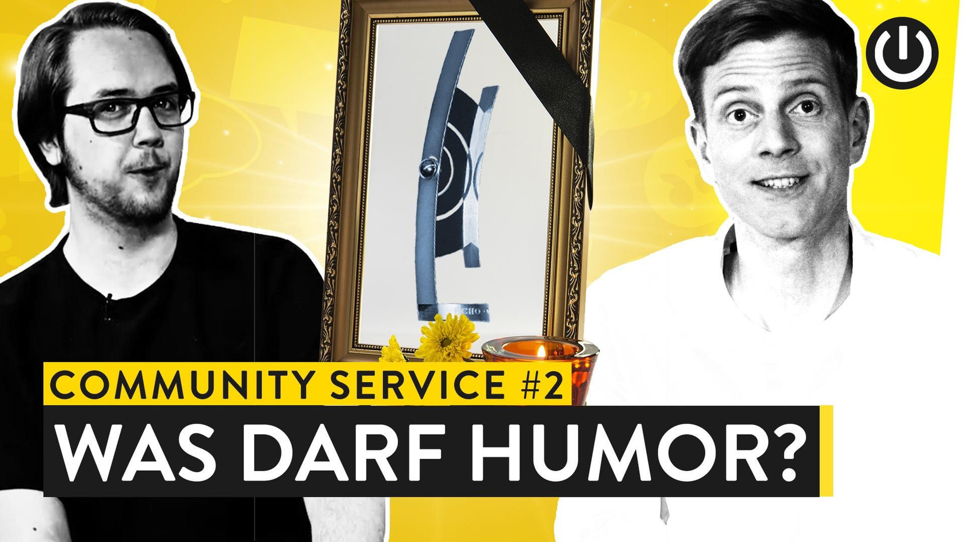 Was darf Humor? - COMMUNITY SERVICE