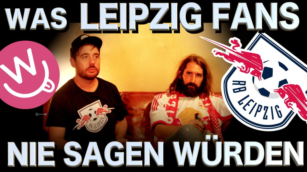Was Fans nie sagen würden - Leipzig