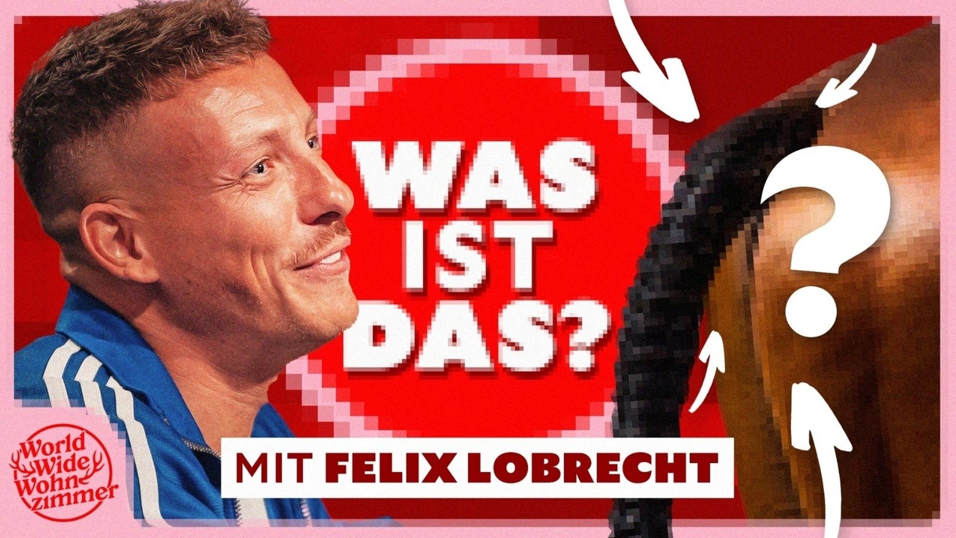 WAS ist DAS? (mit Felix Lobrecht)
