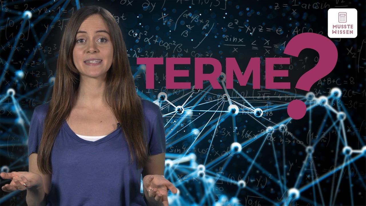 Was ist ein Term? I musstewissen Mathe