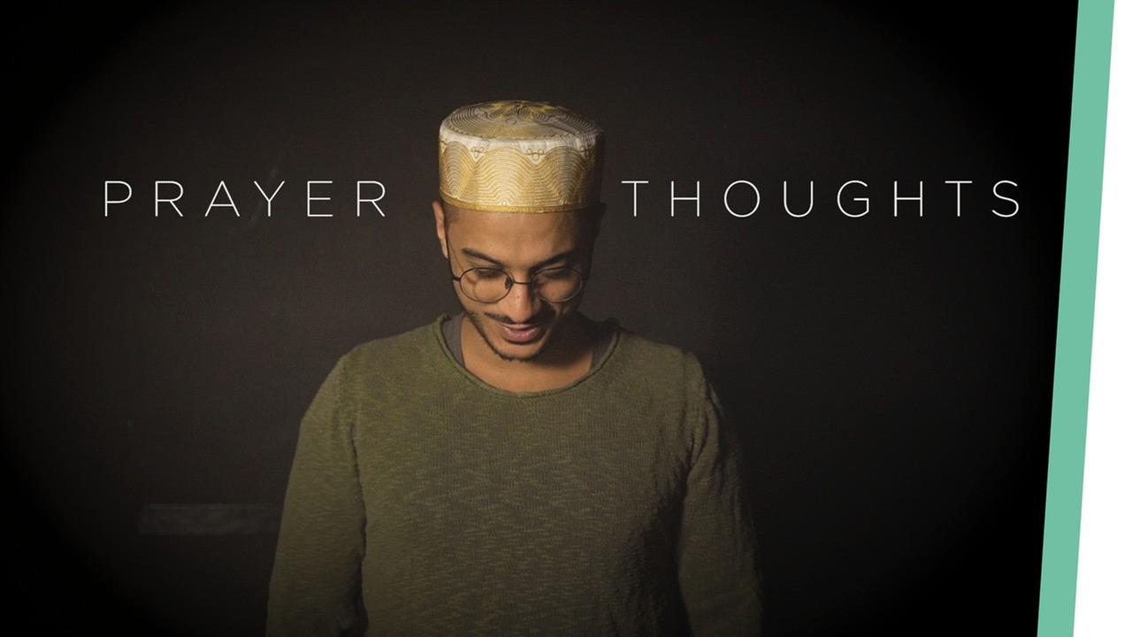 Was Muslime beim Beten denken l Prayer Thoughts