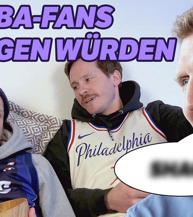 Was NBA-Fans nie sagen würden
