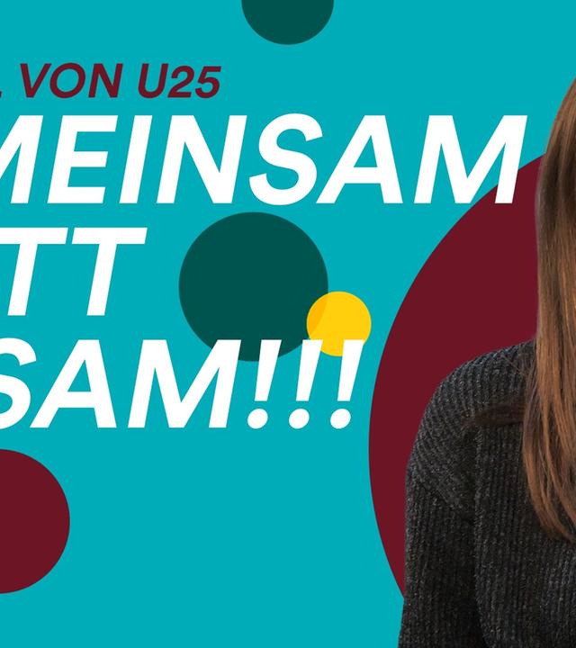 Was tun gegen Einsamkeit? Chantal von [U25] gibt Tipps!